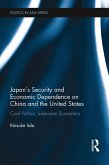 Japan's Security and Economic Dependence on China and the United States (eBook, ePUB)