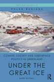 Climate, Society and Subsurface Politics in Greenland (eBook, PDF)