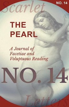 The Pearl - A Journal of Facetiae and Voluptuous Reading - No. 14 (eBook, ePUB) - Various