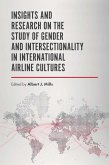 Insights and Research on the Study of Gender and Intersectionality in International Airline Cultures (eBook, ePUB)