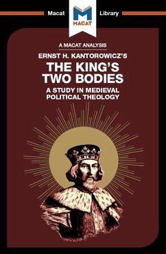 An Analysis of Ernst H. Kantorwicz's The King's Two Bodies (eBook, PDF)