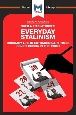 An Analysis of Sheila Fitzpatrick's Everyday Stalinism (eBook, PDF) - Petrov, Victor; Quinn, Riley