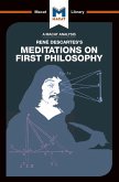 An Analysis of Rene Descartes's Meditations on First Philosophy (eBook, PDF)