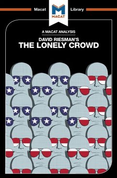 An Analysis of David Riesman's The Lonely Crowd (eBook, PDF) - Homer, Jarrod
