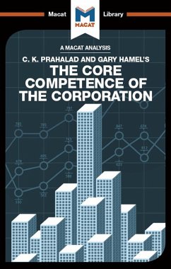An Analysis of C.K. Prahalad and Gary Hamel's The Core Competence of the Corporation (eBook, PDF)
