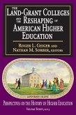 The Land-Grant Colleges and the Reshaping of American Higher Education (eBook, PDF)