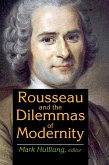 Rousseau and the Dilemmas of Modernity (eBook, PDF)