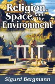 Religion, Space, and the Environment (eBook, PDF)