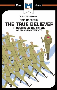 An Analysis of Eric Hoffer's The True Believer (eBook, PDF)
