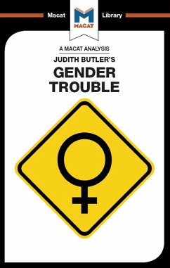 An Analysis of Judith Butler's Gender Trouble (eBook, ePUB)