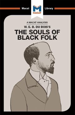 An Analysis of W.E.B. Du Bois's The Souls of Black Folk (eBook, ePUB) - Xidias, Jason