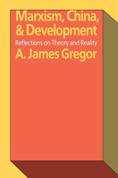 Marxism, China, and Development (eBook, PDF) - Gregor, A. James