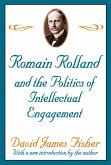 Romain Rolland and the Politics of the Intellectual Engagement (eBook, PDF)