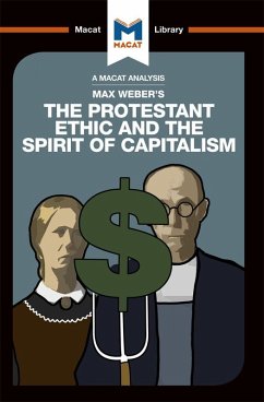 An Analysis of Max Weber's The Protestant Ethic and the Spirit of Capitalism (eBook, PDF) - Guzman, Sebastian; Hill, James