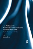 The Politics of the Pharmaceutical Industry and Access to Medicines (eBook, ePUB)