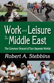 Work and Leisure in the Middle East (eBook, PDF)