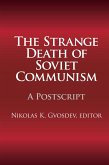 The Strange Death of Soviet Communism (eBook, PDF)