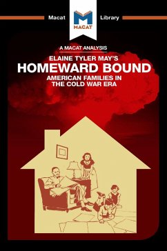 An Analysis of Elaine Tyler May's Homeward Bound (eBook, ePUB)