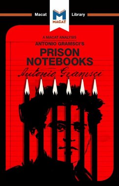 An Analysis of Antonio Gramsci's Prison Notebooks (eBook, PDF) - Fusaro, Lorenzo; Xidias, Jason