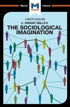 An Analysis of C. Wright Mills's The Sociological Imagination (eBook, PDF) - Puga, Ismael; Easthope, Robert