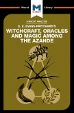 An Analysis of E.E. Evans-Pritchard's Witchcraft, Oracles and Magic Among the Azande (eBook, PDF)