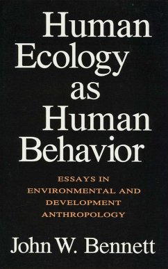 Human Ecology as Human Behavior (eBook, PDF) - Bennett, John W.