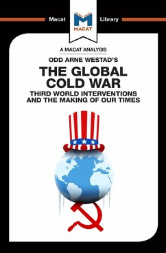 An Analysis of Odd Arne Westad's The Global Cold War (eBook, PDF)