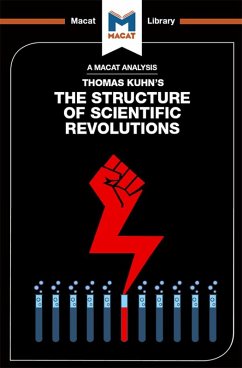 An Analysis of Thomas Kuhn's The Structure of Scientific Revolutions (eBook, ePUB) - Hedesan, Jo; Tendler, Joseph