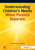 Understanding Children's Needs When Parents Separate (eBook, PDF)