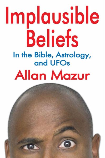 Implausible Beliefs (eBook, PDF) Implausible Beliefs (eBook, PDF)