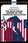 An Analysis of Bernard Bailyn's The Ideological Origins of the American Revolution (eBook, PDF)