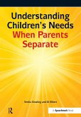 Understanding Children's Needs When Parents Separate (eBook, ePUB)
