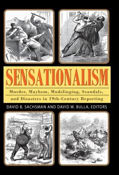 Sensationalism (eBook, PDF) - Sachsman, David B.