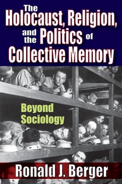 The Holocaust, Religion, and the Politics of Collective Memory (eBook, PDF)