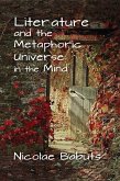 Literature and the Metaphoric Universe in the Mind (eBook, PDF)