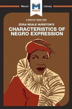 An Analysis of Zora Heale Hurston's Characteristics of Negro Expression (eBook, PDF) An Analysis of Zora Heale Hurston's Characteristics of Negro Expression (eBook, PDF)