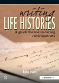 Writing Life Histories (eBook, PDF)