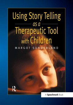 Cover Using Story Telling as a Therapeutic Tool with Children (eBook, PDF)