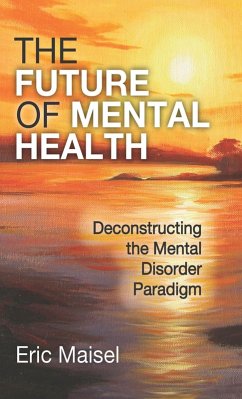 The Future of Mental Health (eBook, PDF) - Maisel, Eric