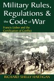 Military Rules, Regulations and the Code of War (eBook, PDF)