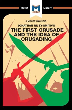 An Analysis of Jonathan Riley-Smith's The First Crusade and the Idea of Crusading (eBook, PDF) - Peters, Damien