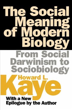 The Social Meaning of Modern Biology (eBook, PDF) - Kaye, Howard