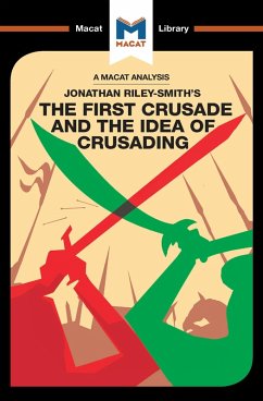 An Analysis of Jonathan Riley-Smith's The First Crusade and the Idea of Crusading (eBook, ePUB) - Peters, Damien