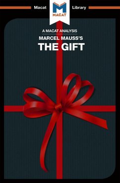An Analysis of Marcel Mauss's The Gift (eBook, ePUB) - Macat Team, The