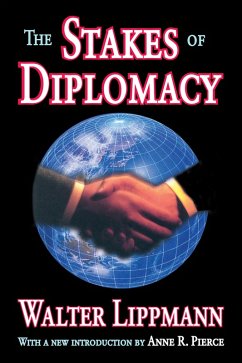 The Stakes of Diplomacy (eBook, PDF) - Lippmann, Walter
