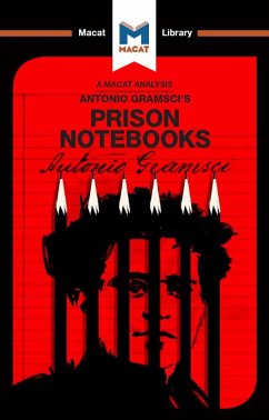 An Analysis of Antonio Gramsci's Prison Notebooks (eBook, ePUB)