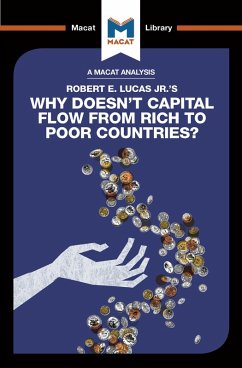 An Analysis of Robert E. Lucas Jr.'s Why Doesn't Capital Flow from Rich to Poor Countries? (eBook, ePUB)
