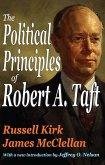 The Political Principles of Robert A. Taft (eBook, PDF)