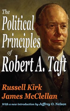 The Political Principles of Robert A. Taft (eBook, PDF) - Kirk, Russell