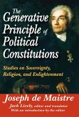The Generative Principle of Political Constitutions (eBook, PDF)
